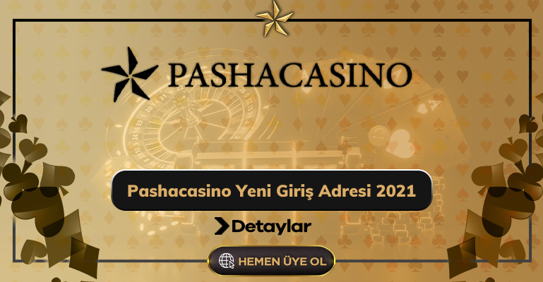 Pashacasino Yeni Giriş Adresi 2021