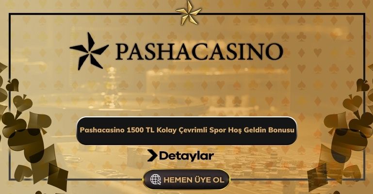 Pashacasino 1500 Tl Kolay Çevrimli Spor Hoş Geldin Bonusu