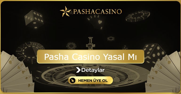 Pasha Casino Yasal Mı